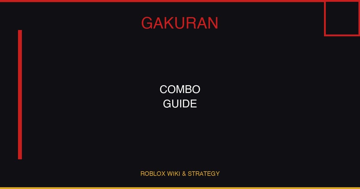 Gakuran Combo Guide — Chain Attacks, Timing & Style Combos