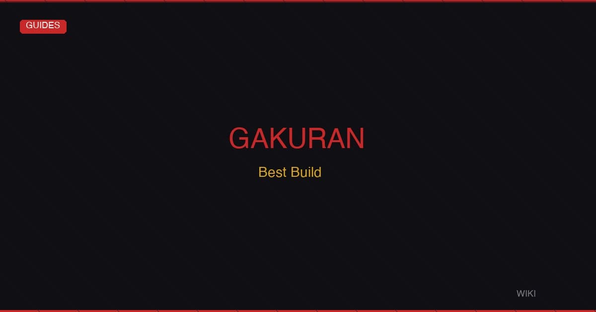 Gakuran Best Build Guide — Optimal Style, Height & Playstyle Combinations